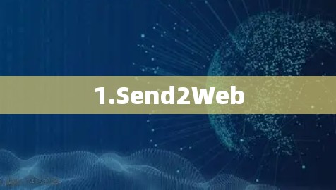1.Send2Web