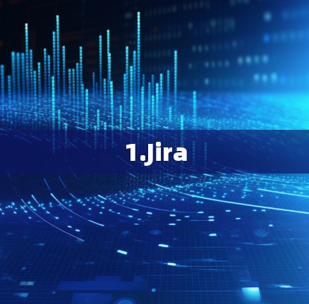1.Jira